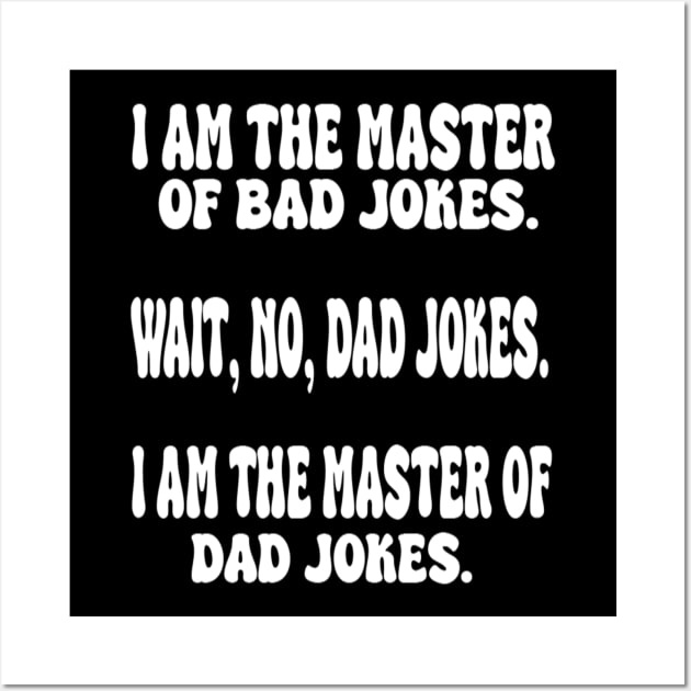 im the master of bad jokes Wall Art by UrbanCharm